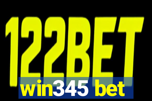 win345 bet